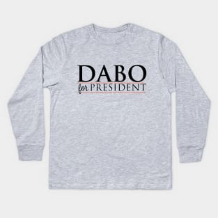 Dabo For President Kids Long Sleeve T-Shirt